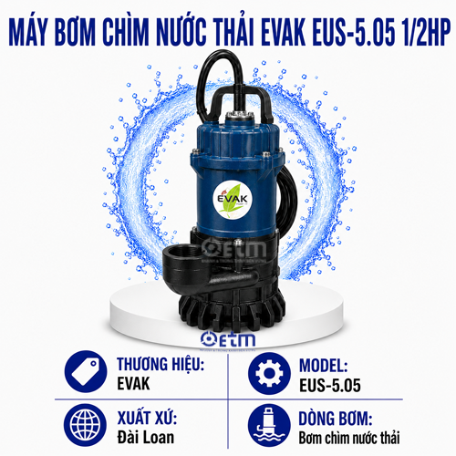 Máy bơm chìm nước thải Evak EUS-5.05 1/2HP